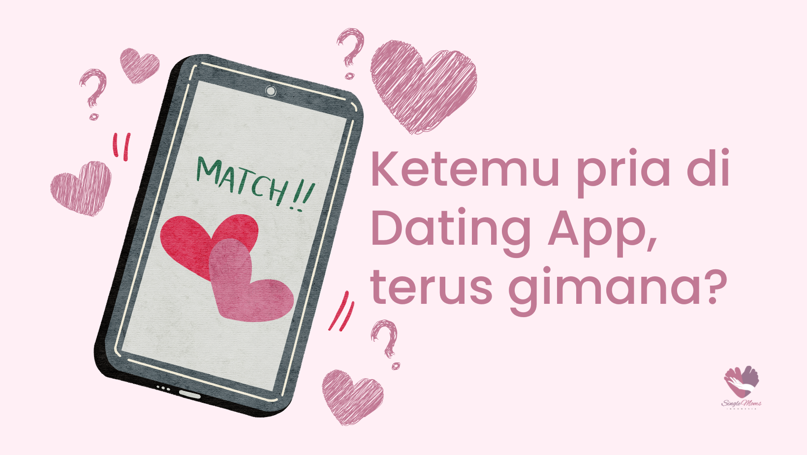 Bertemu Pria di Dating App? Terus gimana?