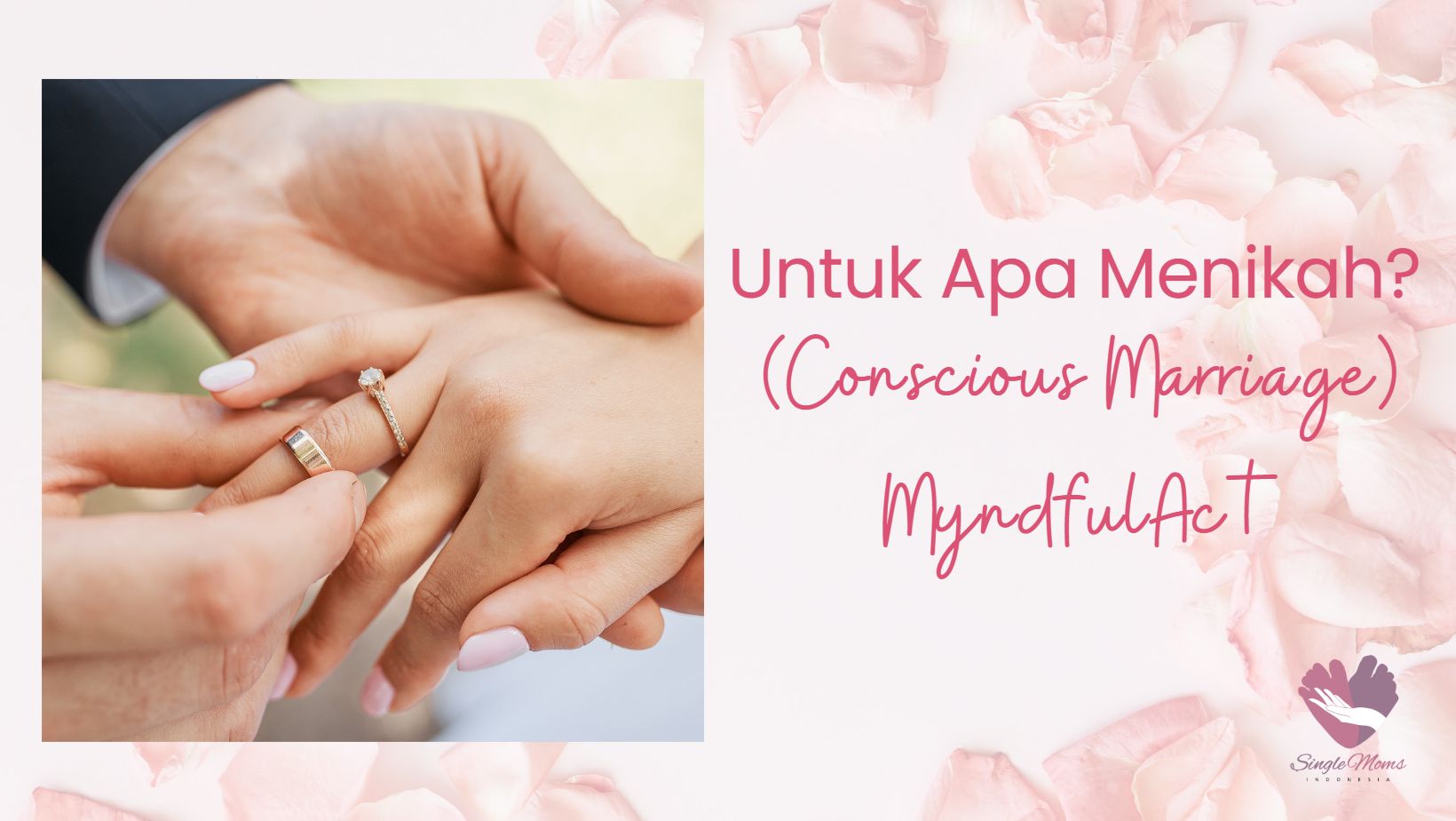 Untuk Apa Menikah? (Conscious Marriage) - MyndfulAct